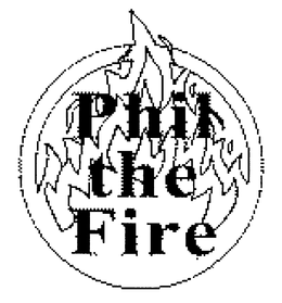 PHIL THE FIRE trademark