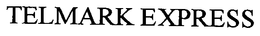 TELMARK EXPRESS trademark