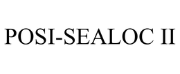POSI-SEALOC II trademark