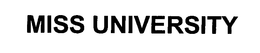 MISS UNIVERSITY trademark
