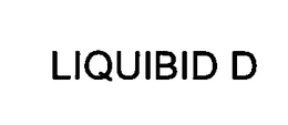 LIQUIBID-D trademark