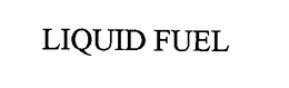 LIQUID FUEL trademark