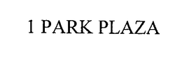 1 PARK PLAZA trademark