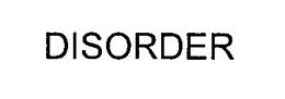 DISORDER trademark