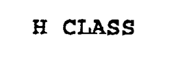 H CLASS trademark