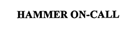 HAMMER ON-CALL trademark