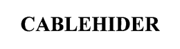 CABLEHIDER trademark