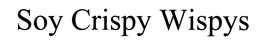 SOY CRISPY WISPYS trademark