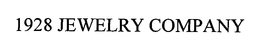 1928 JEWELRY COMPANY trademark