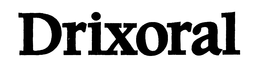 DRIXORAL trademark