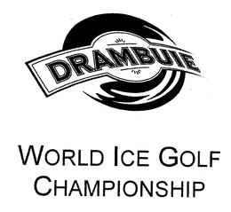 DRAMBUIE WORLD ICE GOLF CHAMPIONSHIP trademark