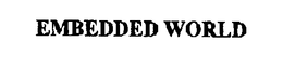EMBEDDED WORLD trademark