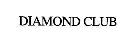 DIAMOND CLUB trademark