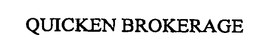 QUICKEN BROKERAGE trademark