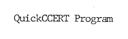 QUICK CERT PROGRAM trademark