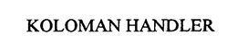 KOLOMAN HANDLER trademark