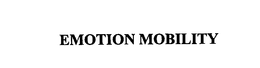 EMOTION MOBILITY trademark