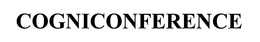 COGNICONFERENCE trademark