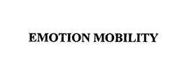 EMOTION MOBILITY trademark