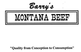 BARRY'S MONTANA BEEF "QUALITY FROM CONCEPTION TO CONSUMPTION" trademark