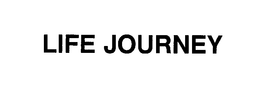 LIFE JOURNEY trademark