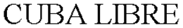 CUBA LIBRE trademark