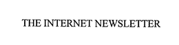 THE INTERNET NEWSLETTER trademark