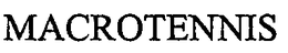 MACROTENNIS trademark
