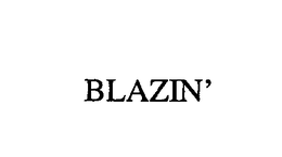 BLAZIN' trademark