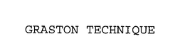 GRASTON TECHNIQUE trademark