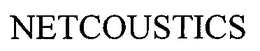 NETCOUSTICS trademark