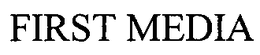 FIRST MEDIA trademark