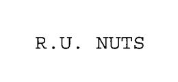 R.U. NUTS trademark