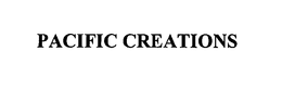 PACIFIC CREATIONS trademark