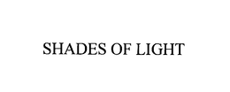 SHADES OF LIGHT trademark