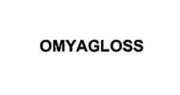 OMYAGLOSS trademark