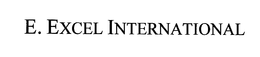 E. EXCEL INTERNATIONAL trademark