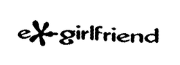 EX GIRLFRIEND trademark