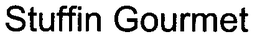 STUFFIN GOURMET trademark