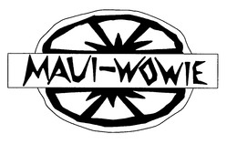 MAUI WOWIE trademark