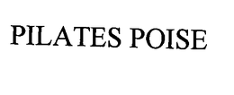 PILATES POISE trademark