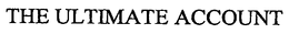 THE ULTIMATE ACCOUNT trademark