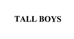 TALL BOYS trademark