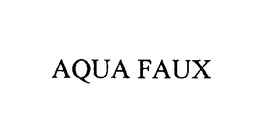 AQUA FAUX trademark