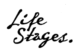LIFE STAGES. trademark