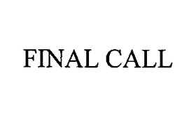 FINAL CALL trademark
