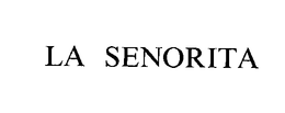 LA SENORITA trademark