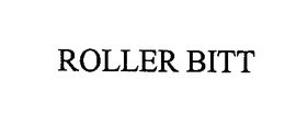 ROLLER BITT trademark