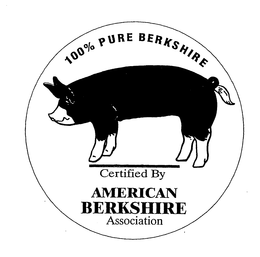 100% PURE BERKSHIRE CERTIFIED BY AMERICAN BERKSHIRE ASSOCIATION trademark