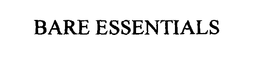 BARE ESSENTIALS trademark